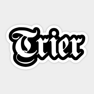 Trier written with gothic font Sticker